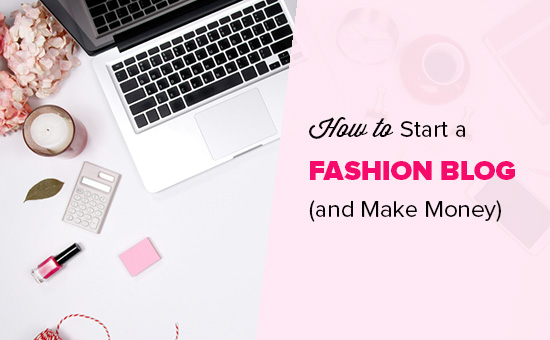 Tips to Start a Fashion Blog